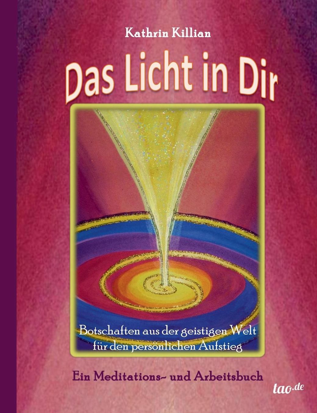 Das Licht in Dir