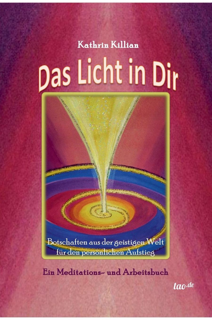 Das Licht in Dir