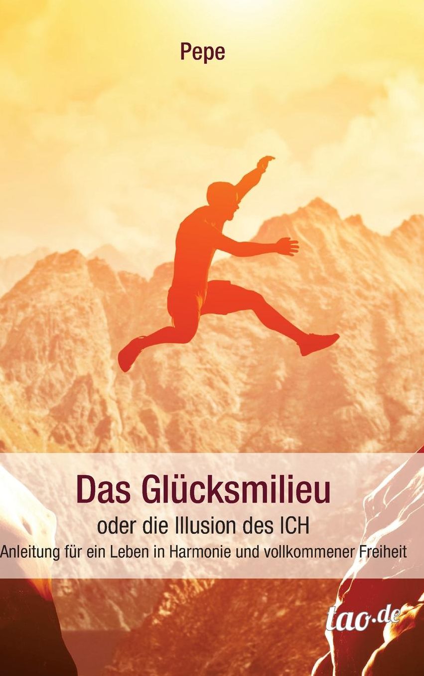 Das Gl cksmilieu oder die Illusion des ICH