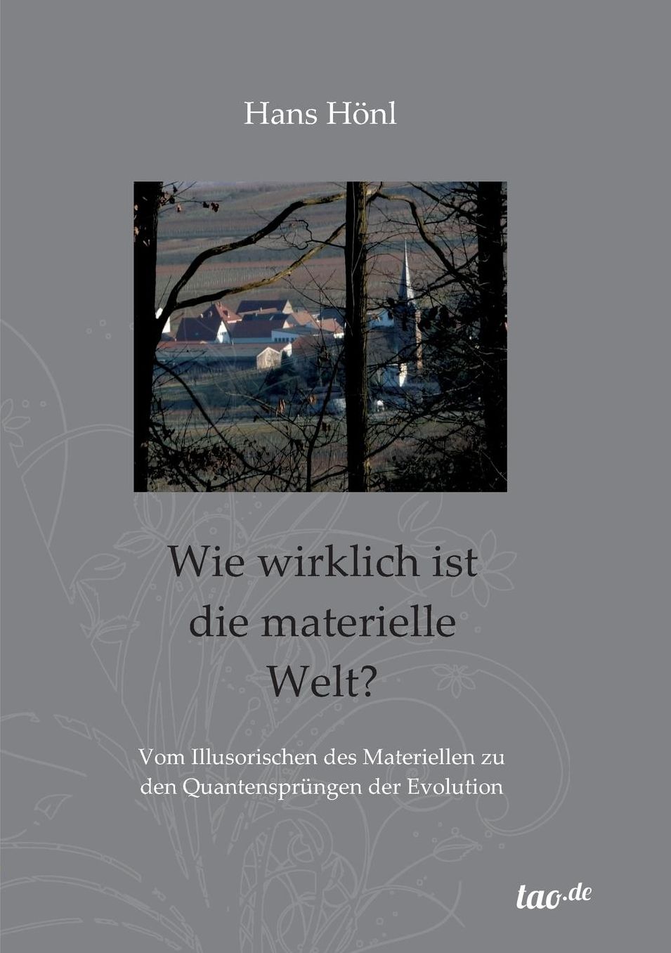 Wie wirklich ist die materielle Welt?