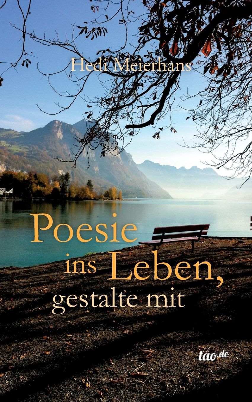 Poesie ins Leben, gestalte mit
