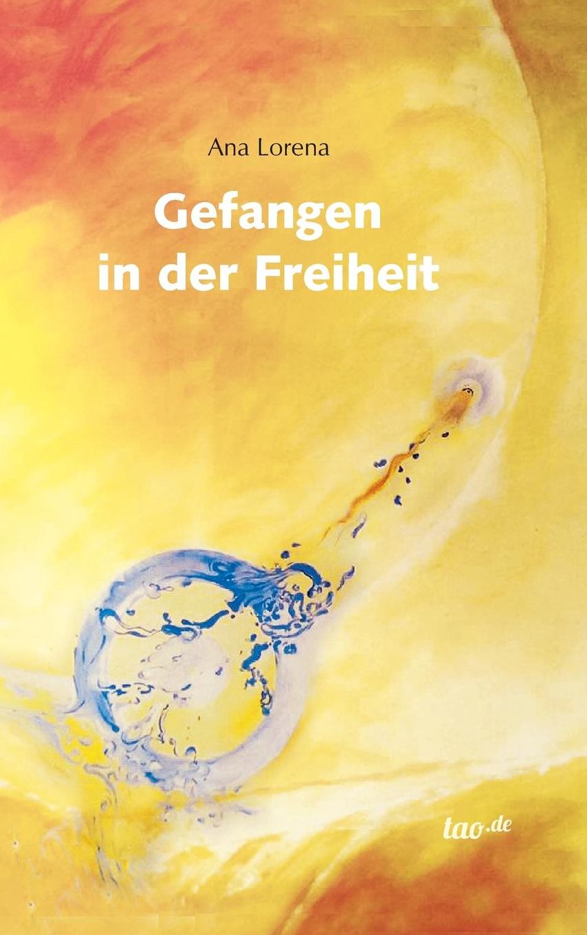 Gefangen in der Freiheit