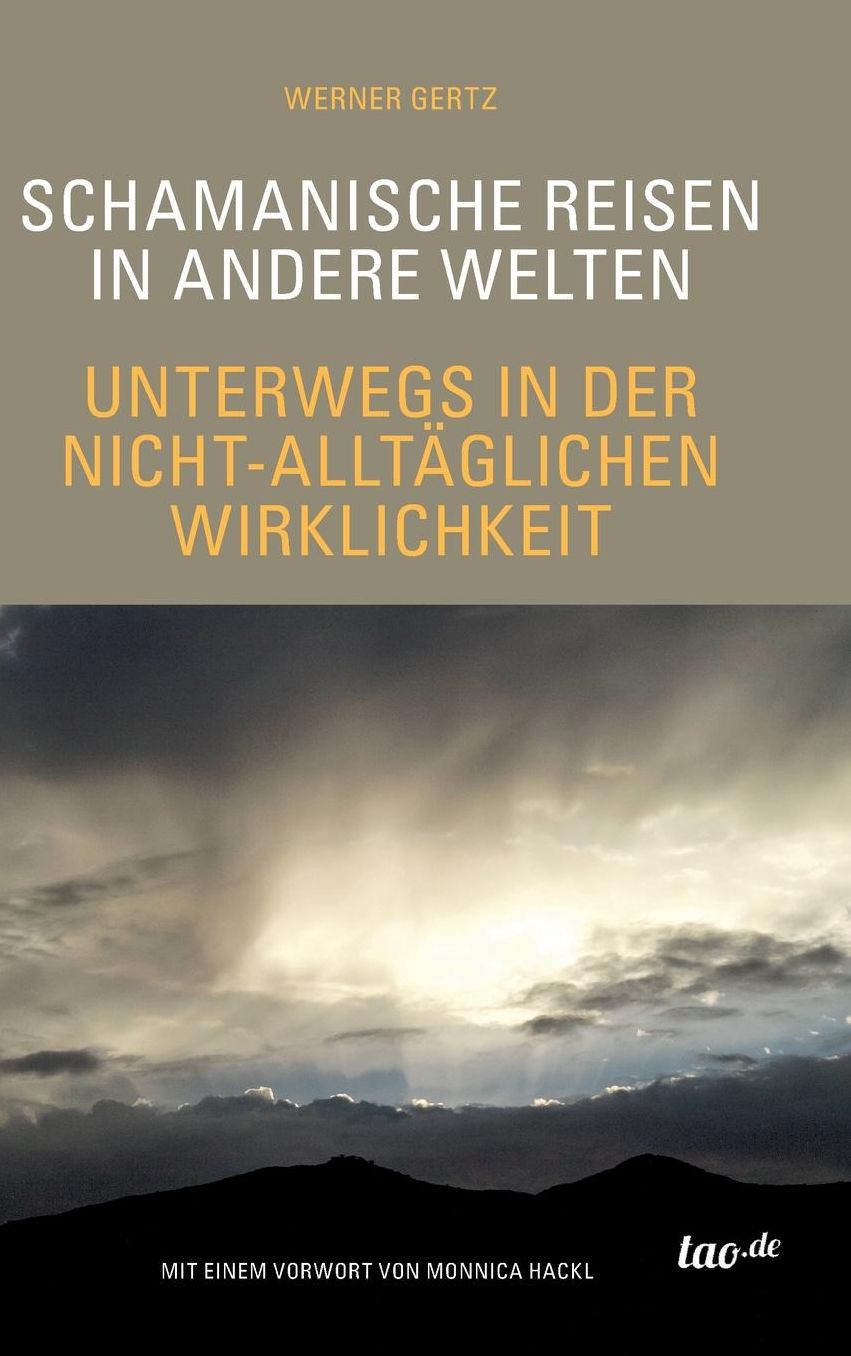 Schamanische Reisen in andere Welten