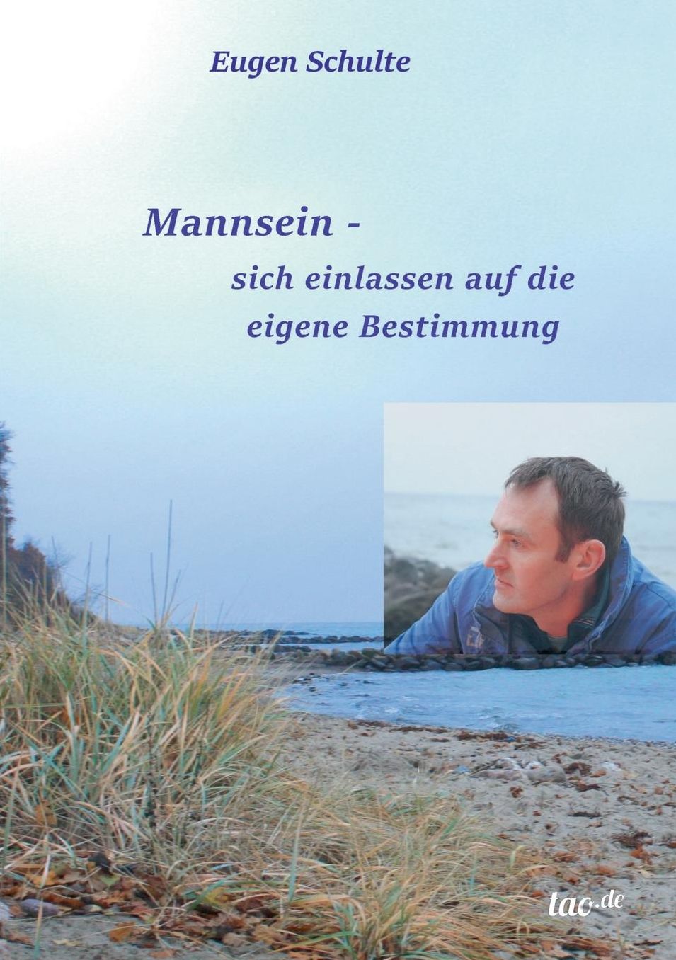 Mannsein-sich einlassen auf die eigene Bestimmung