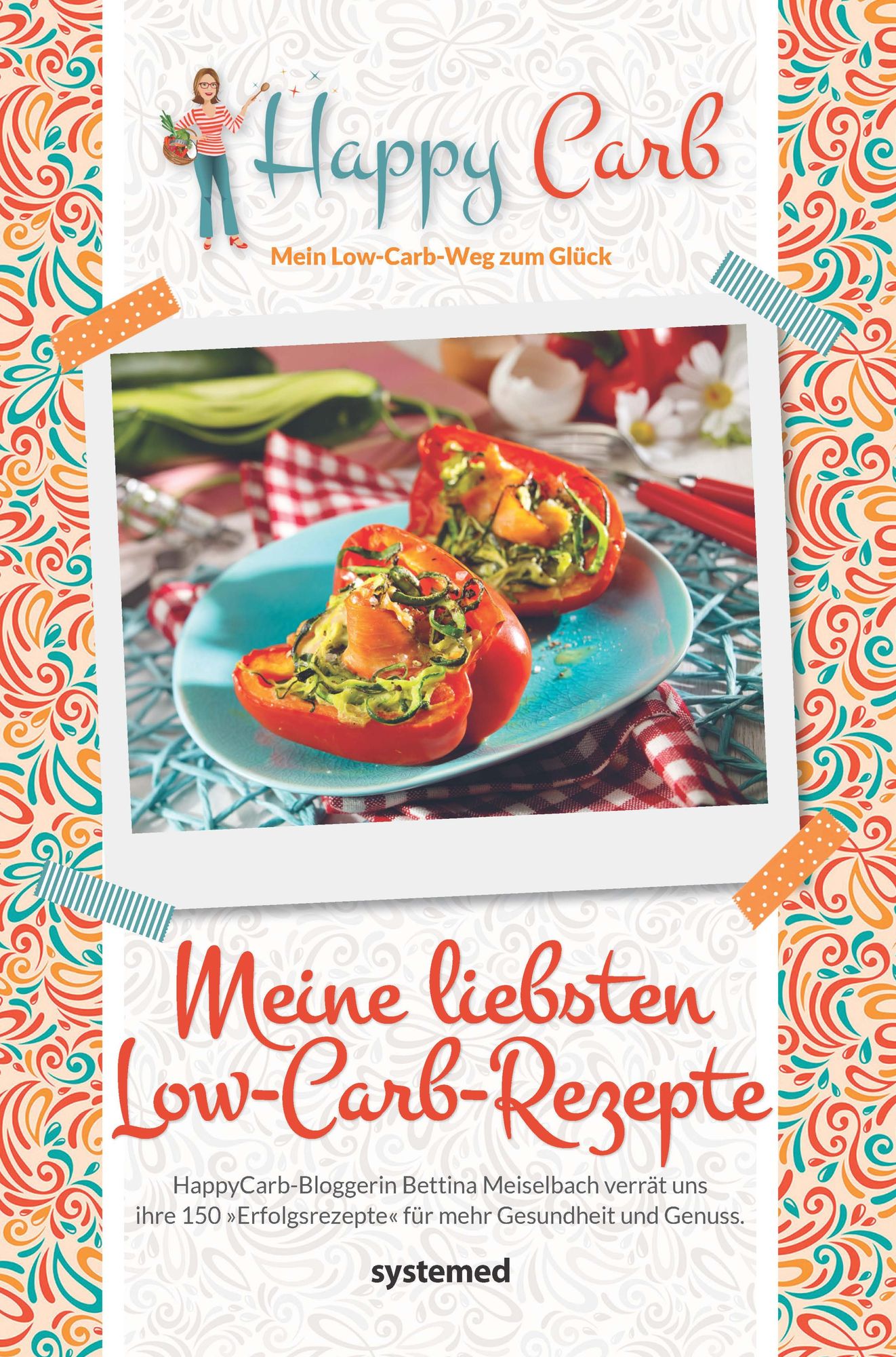 Happy Carb: Meine liebsten Low-Carb-Rezepte: HappyCarb-Bloggerin Bettina Meiselbach verrät uns ihre 150