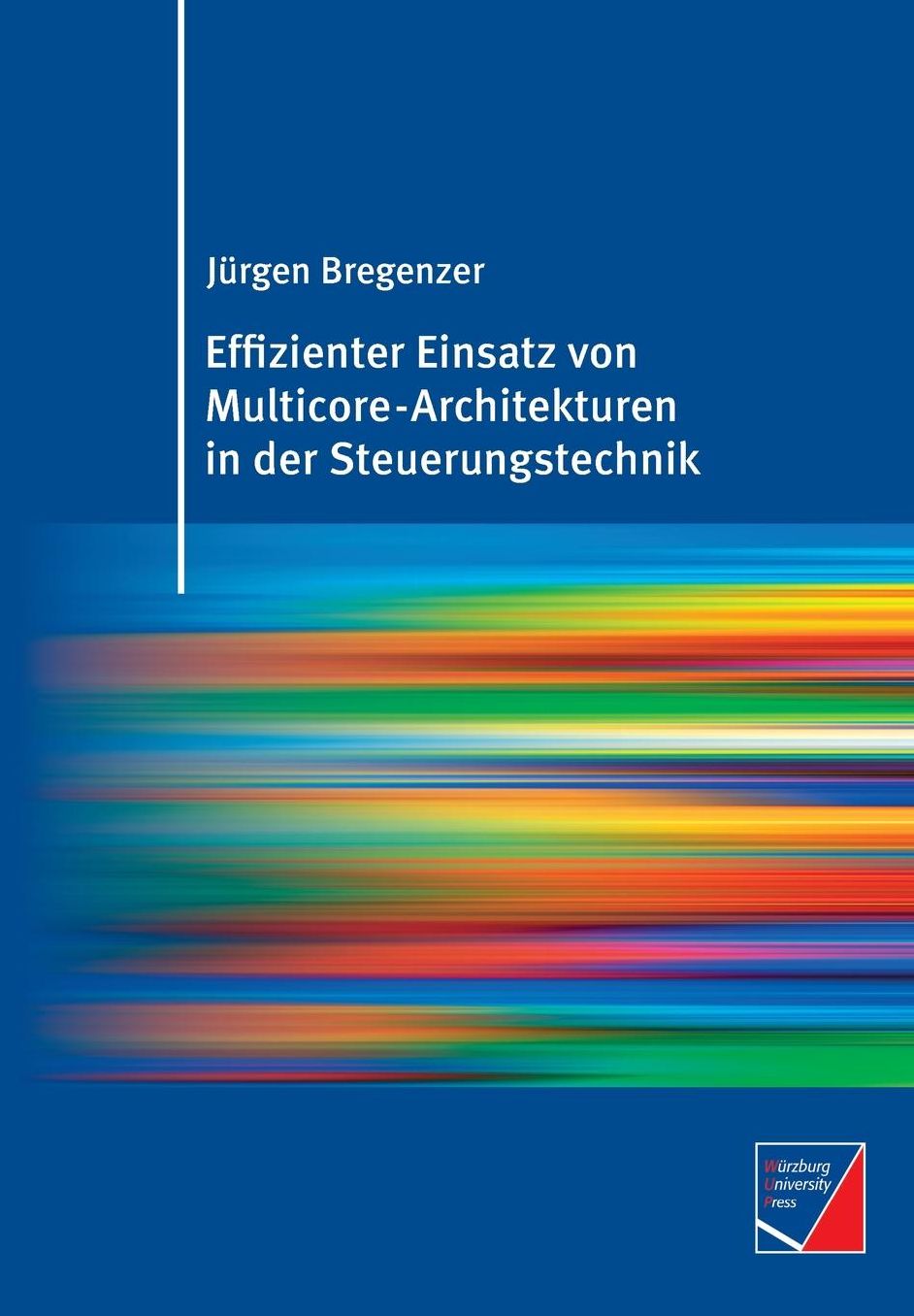 Effizienter Einsatz von Multicore-Architekturen in der Steuerungstechnik