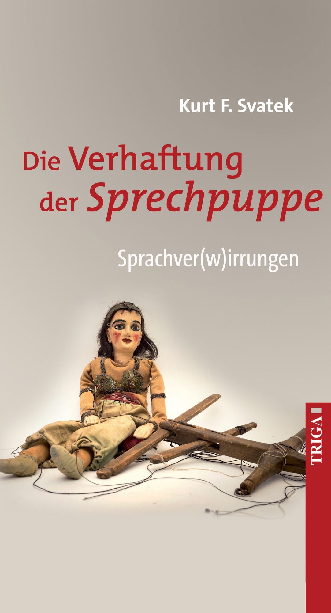 Die Verhaftung der Sprechpuppe: Erzählungen