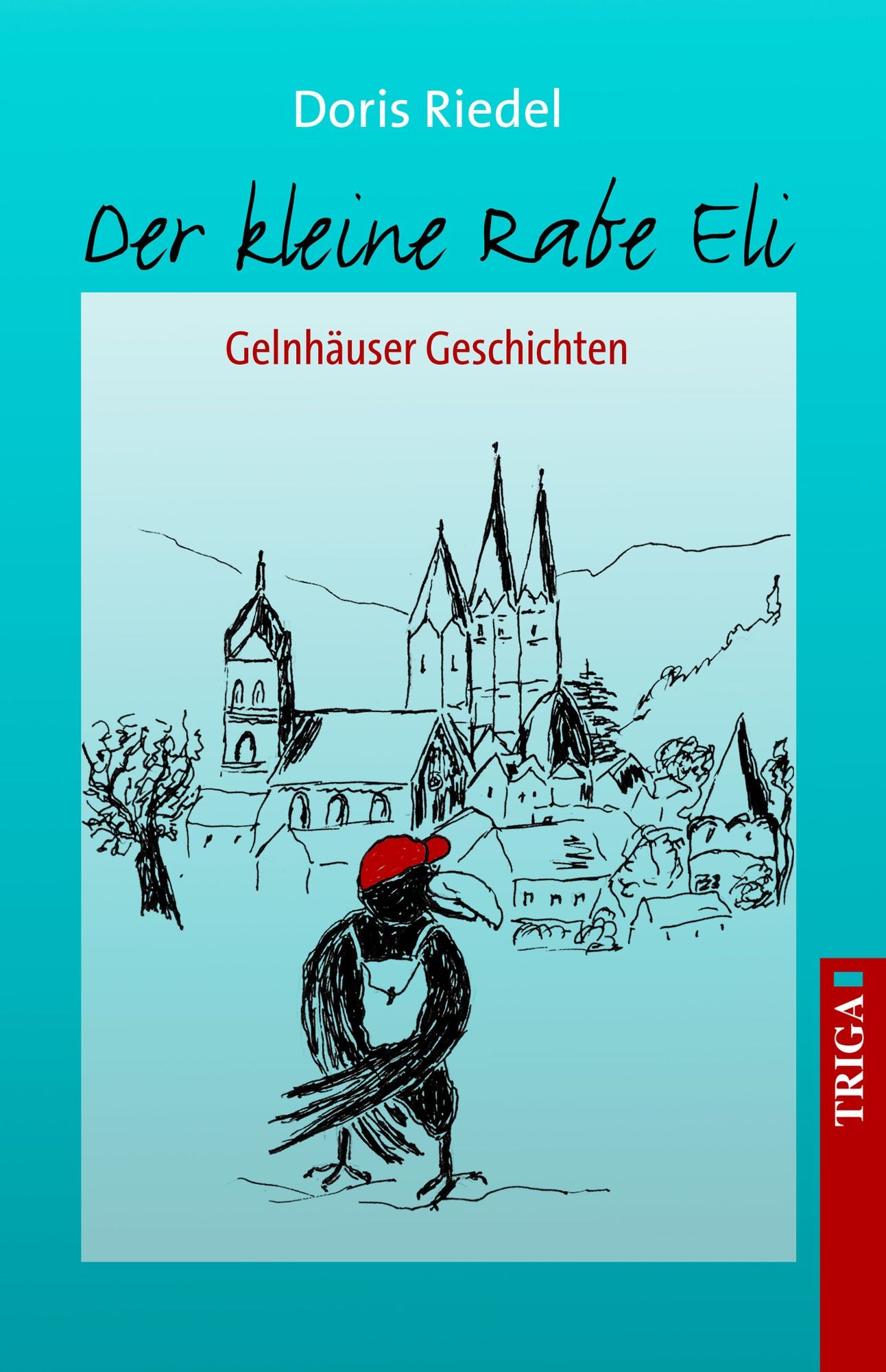 Der kleine Rabe Eli: Gelnhäuser Geschichten