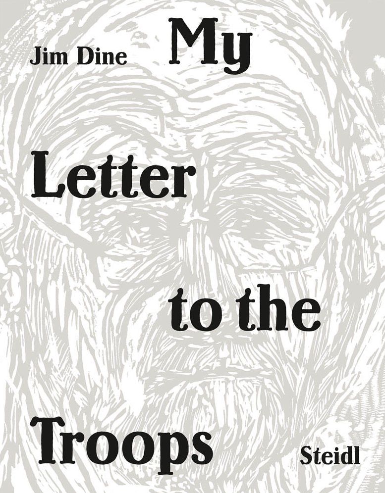 Jim Dine: My Letter to the Troops