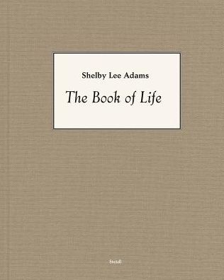 Shelby Lee Adams: The Book of Life