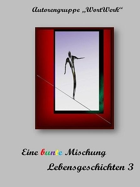 Eine bunte Mischung Lebensgeschichten 3