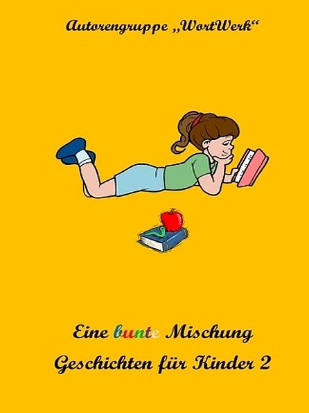 Eine bunte Mischung Geschichten für Kinder 2