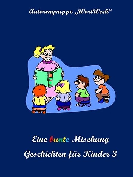 Eine bunte Mischung Geschichten für Kinder 3