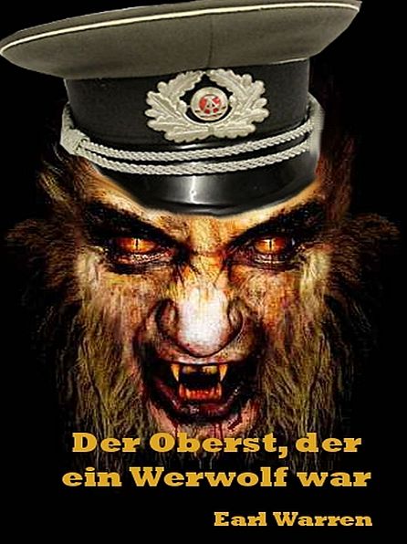 Der Oberst, der ein Werwolf war