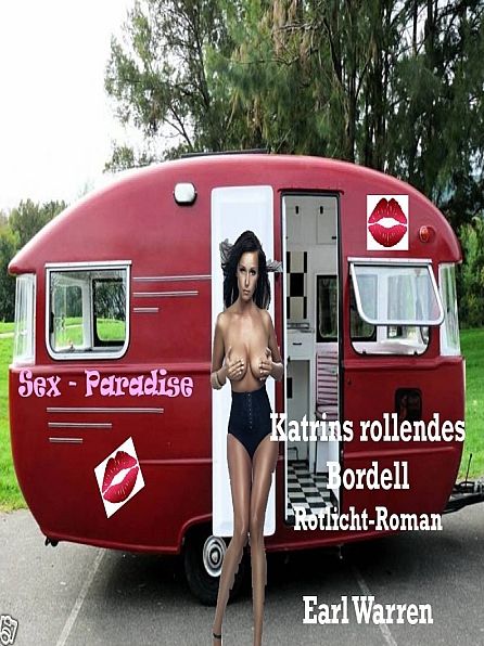 Katrins rollendes Bordell