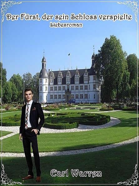 Der Fürst, der sein Schloss verspielte