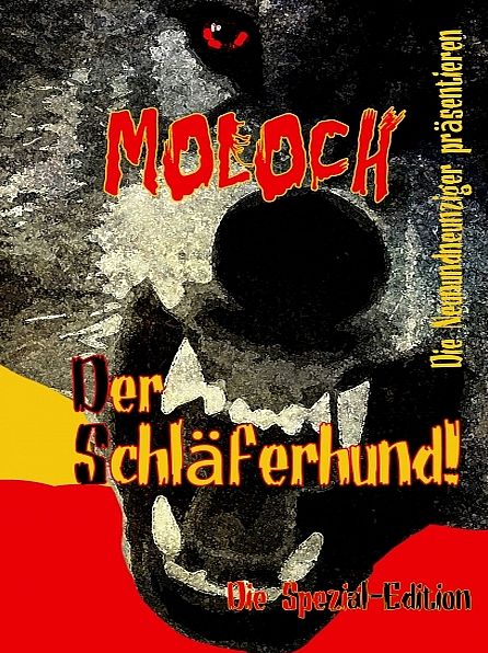 MOLOCH - Der Schläferhund!