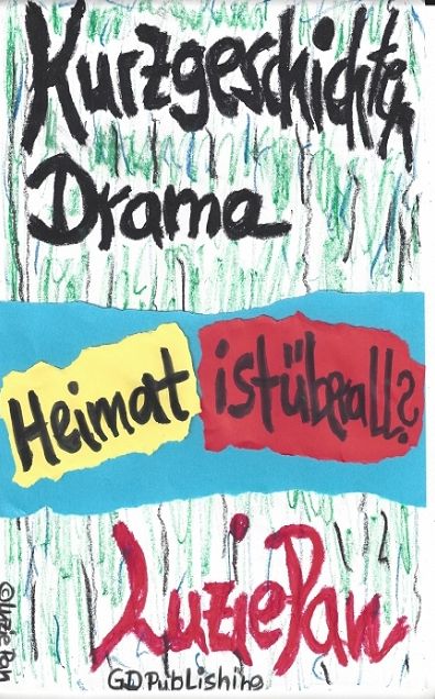 Heimat ist überall?
