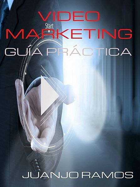Video Marketing: Guía práctica
