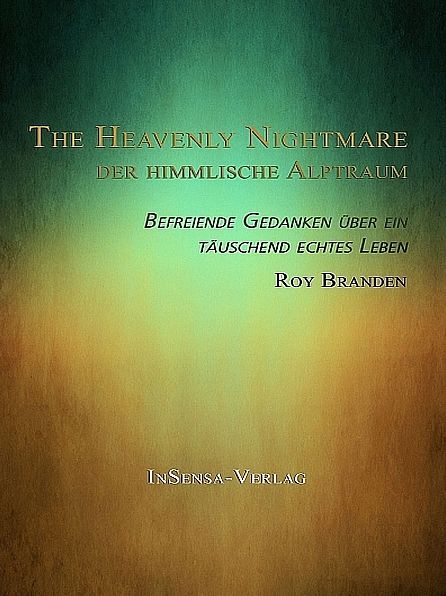 The Heavenly Nightmare - Der Himmlische Alptraum