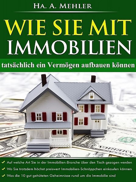 Wie Sie mit Immobilien tatsächlich ein Vermögen aufbauen