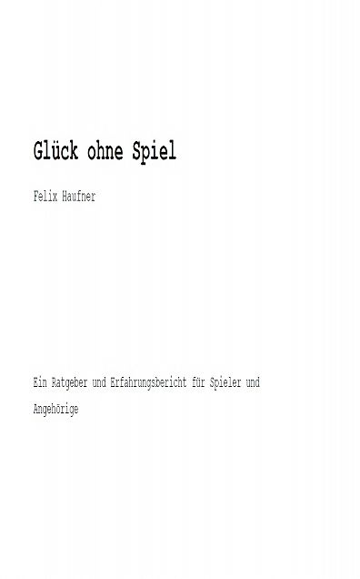 Glück ohne Spiel