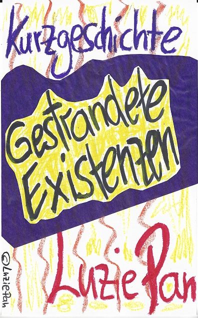 Gestrandete Existenzen