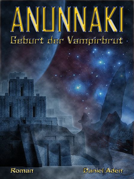 ANUNNAKI - Geburt der Vampirbrut