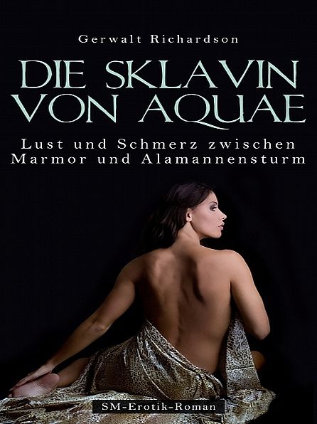 Die Sklavin von Aquae