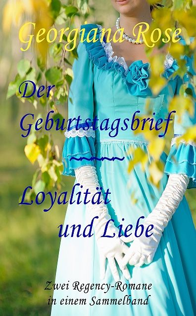 Der Geburtstagsbrief + Loyalität und Liebe