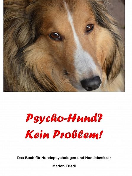 Psycho-Hund? Kein Problem!