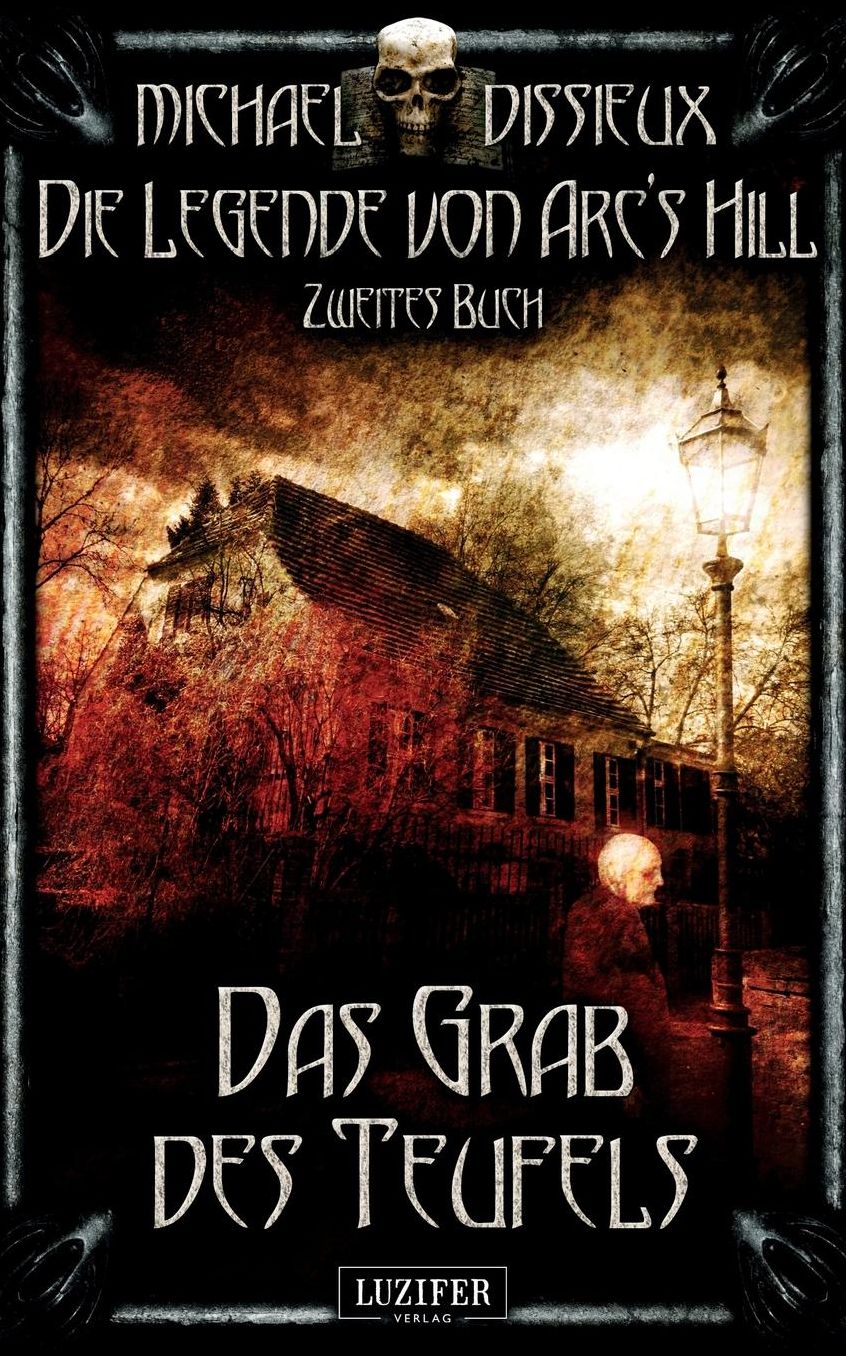 Das Grab des Teufels: Mystery, Horror, Spannung, Fantasy