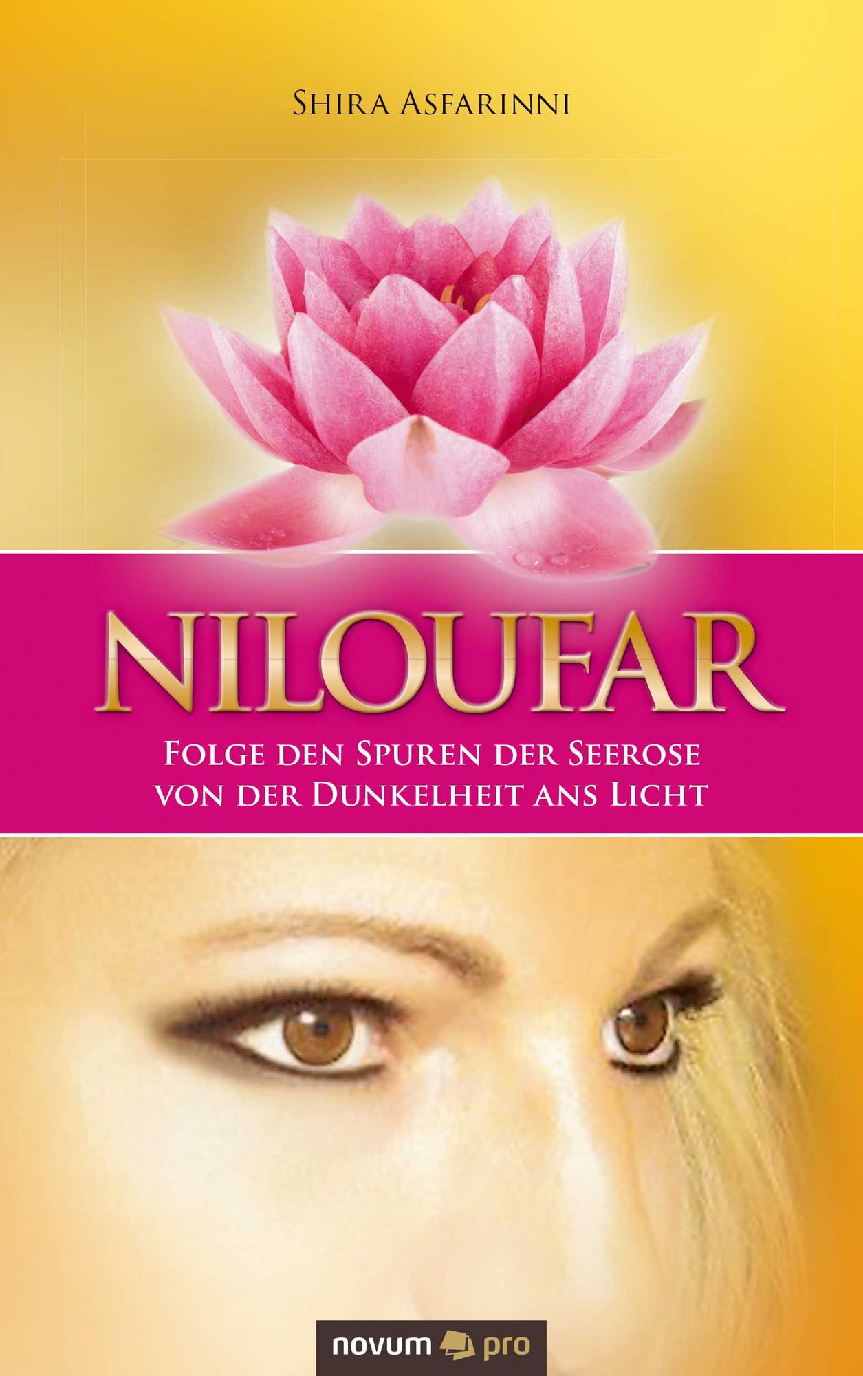Niloufar: Folge den Spuren der Seerose von der Dunkelheit ans Licht