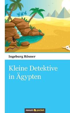 Kleine Detektive in Ägypten