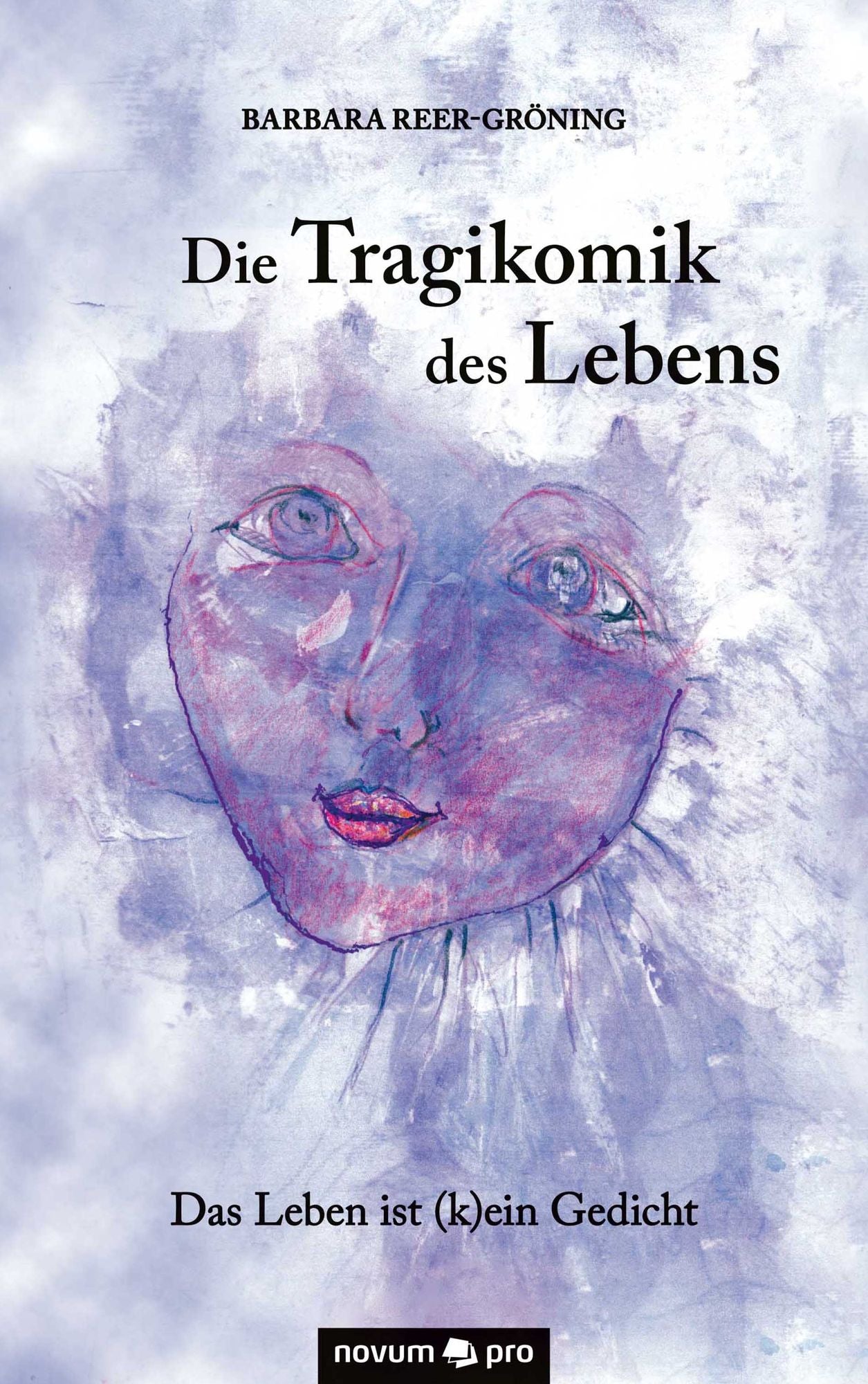 Die Tragikomik des Lebens: Das Leben ist (k)ein Gedicht