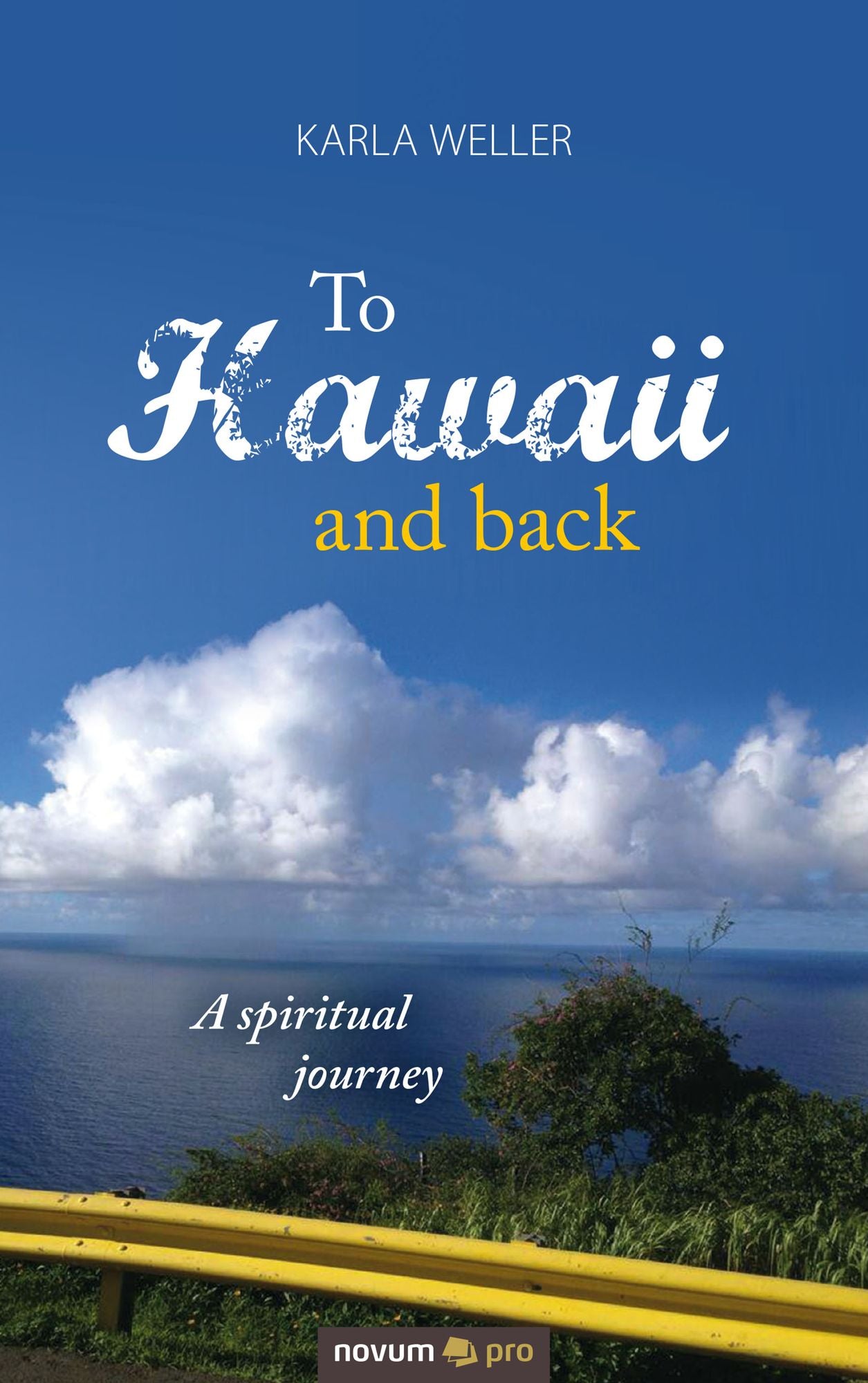 To Hawaii and back: A spiritual journey