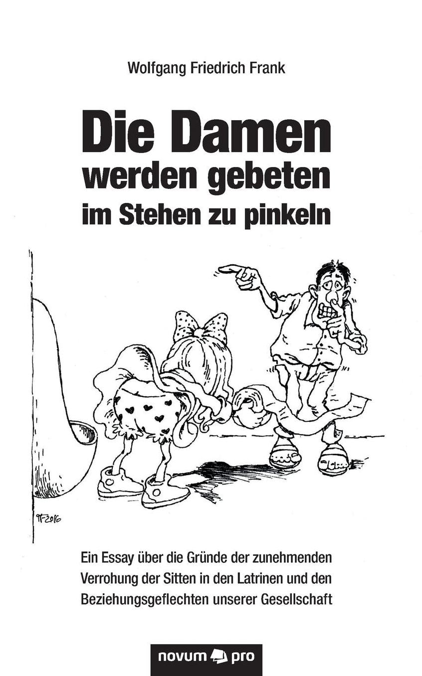 Die Damen werden gebeten im Stehen zu pinkeln