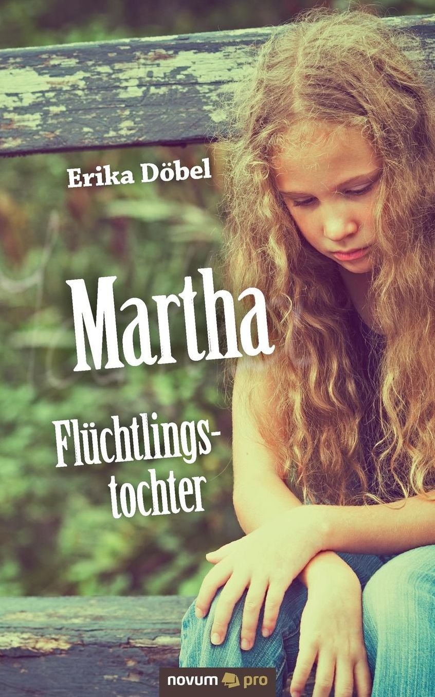Martha Flüchtlingstochter