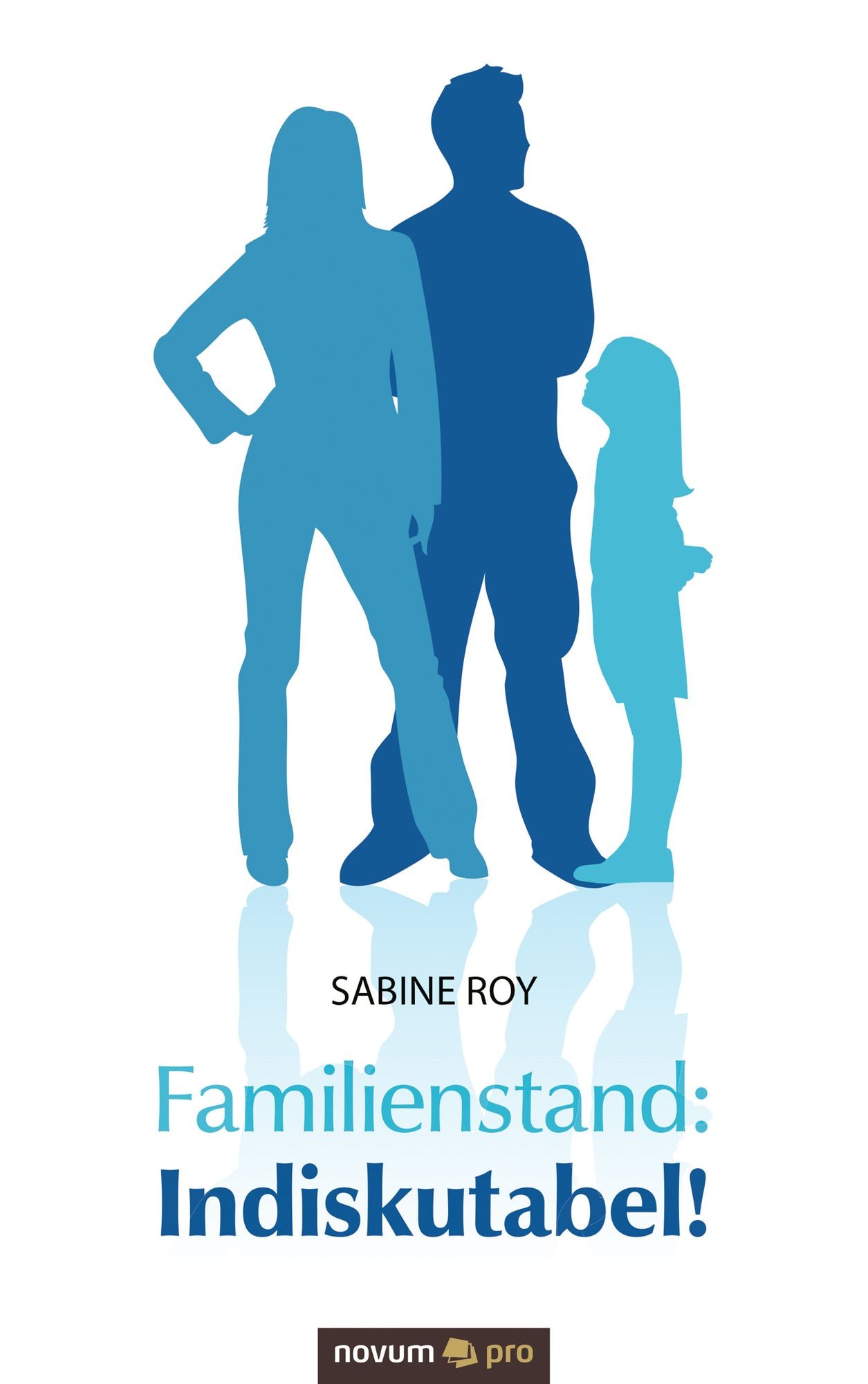 Familienstand: Indiskutabel!