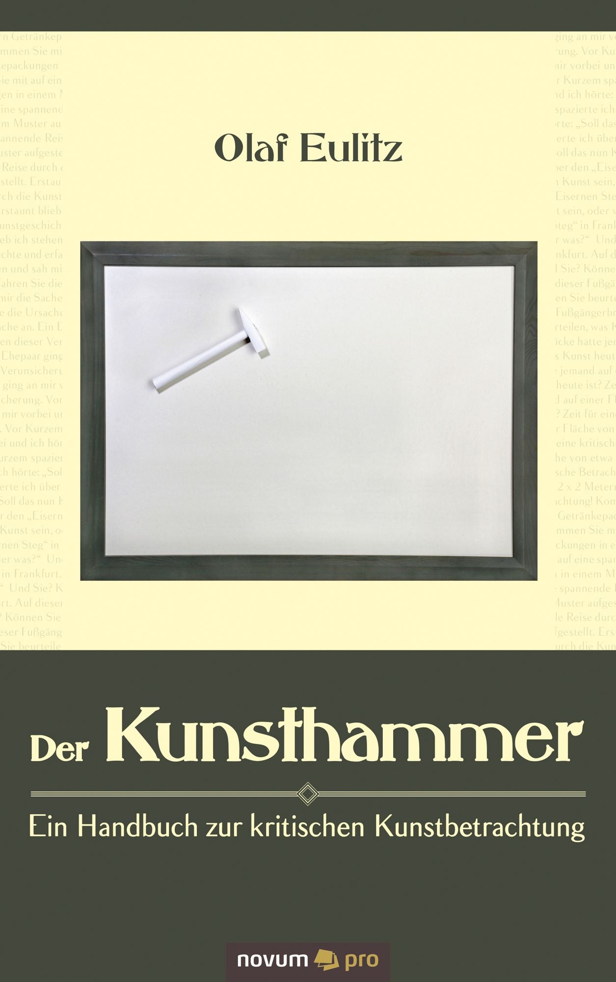 Der Kunsthammer: Ein Handbuch zur kritischen Kunstbetrachtung