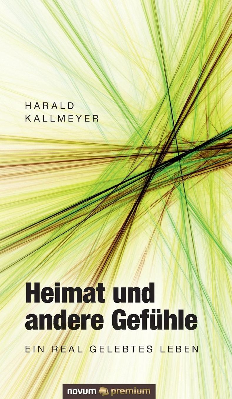 Heimat und andere Gefühle