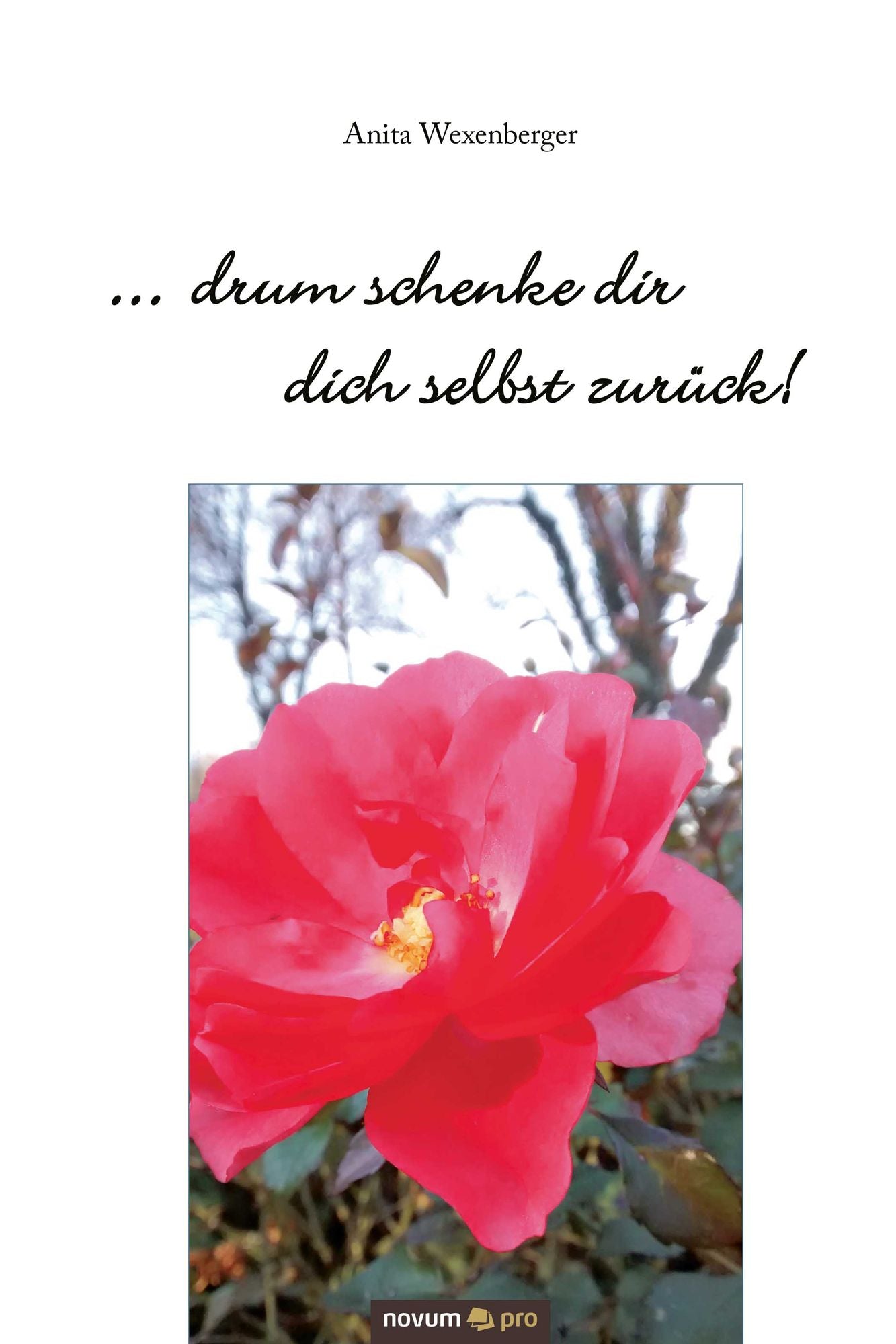 ... drum schenke dir dich selbst zurück!