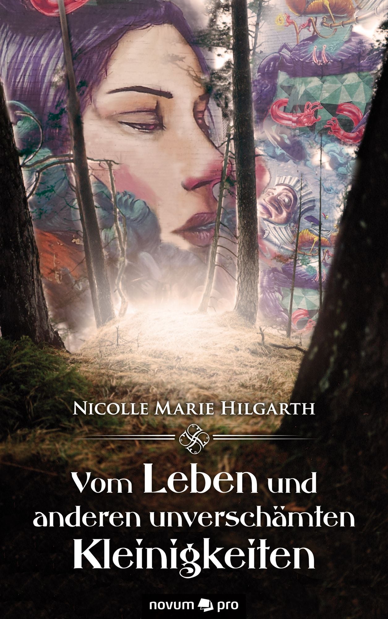 Vom Leben und anderen unverschämten Kleinigkeiten