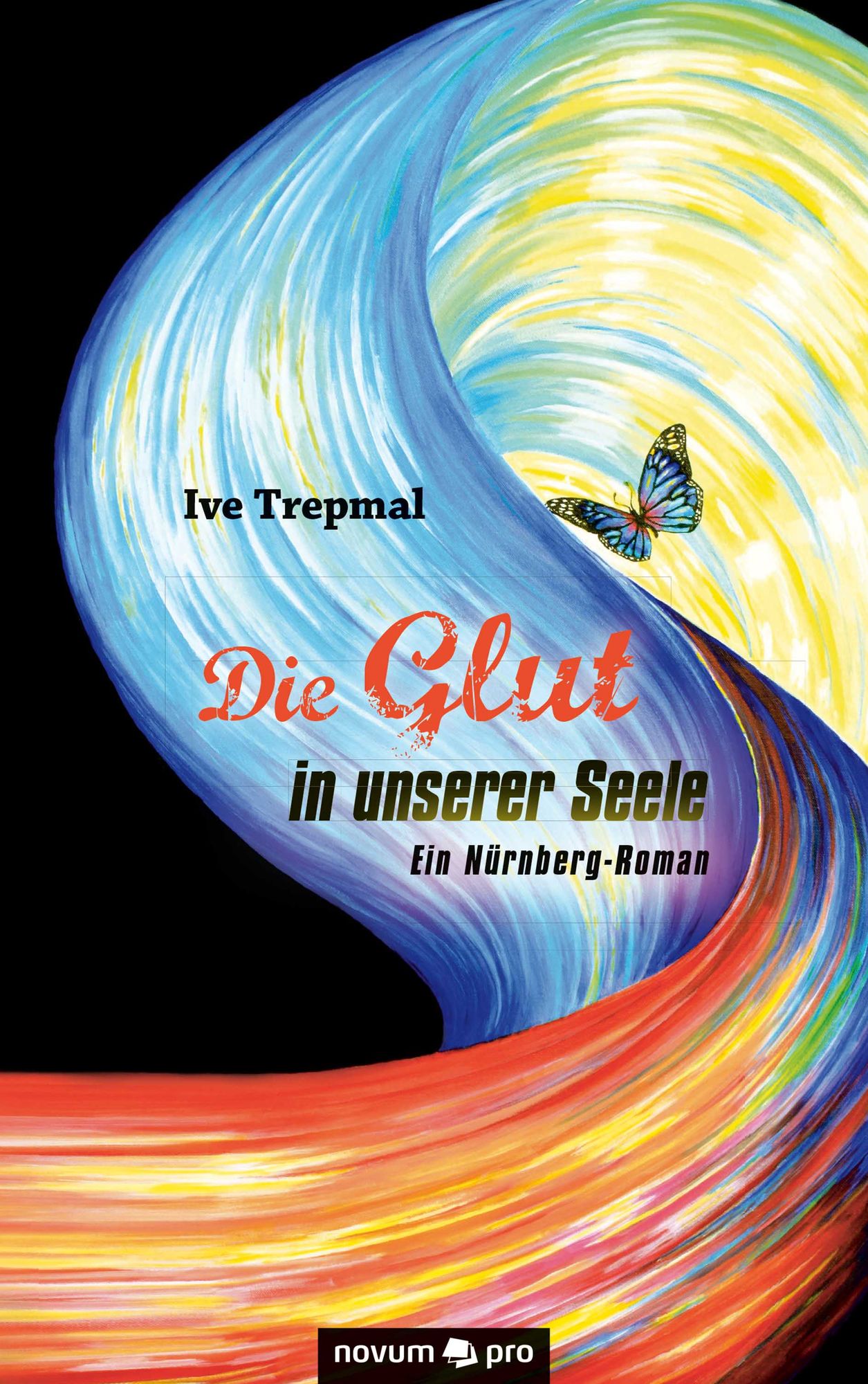 Die Glut in unserer Seele: Ein Nürnberg-Roman