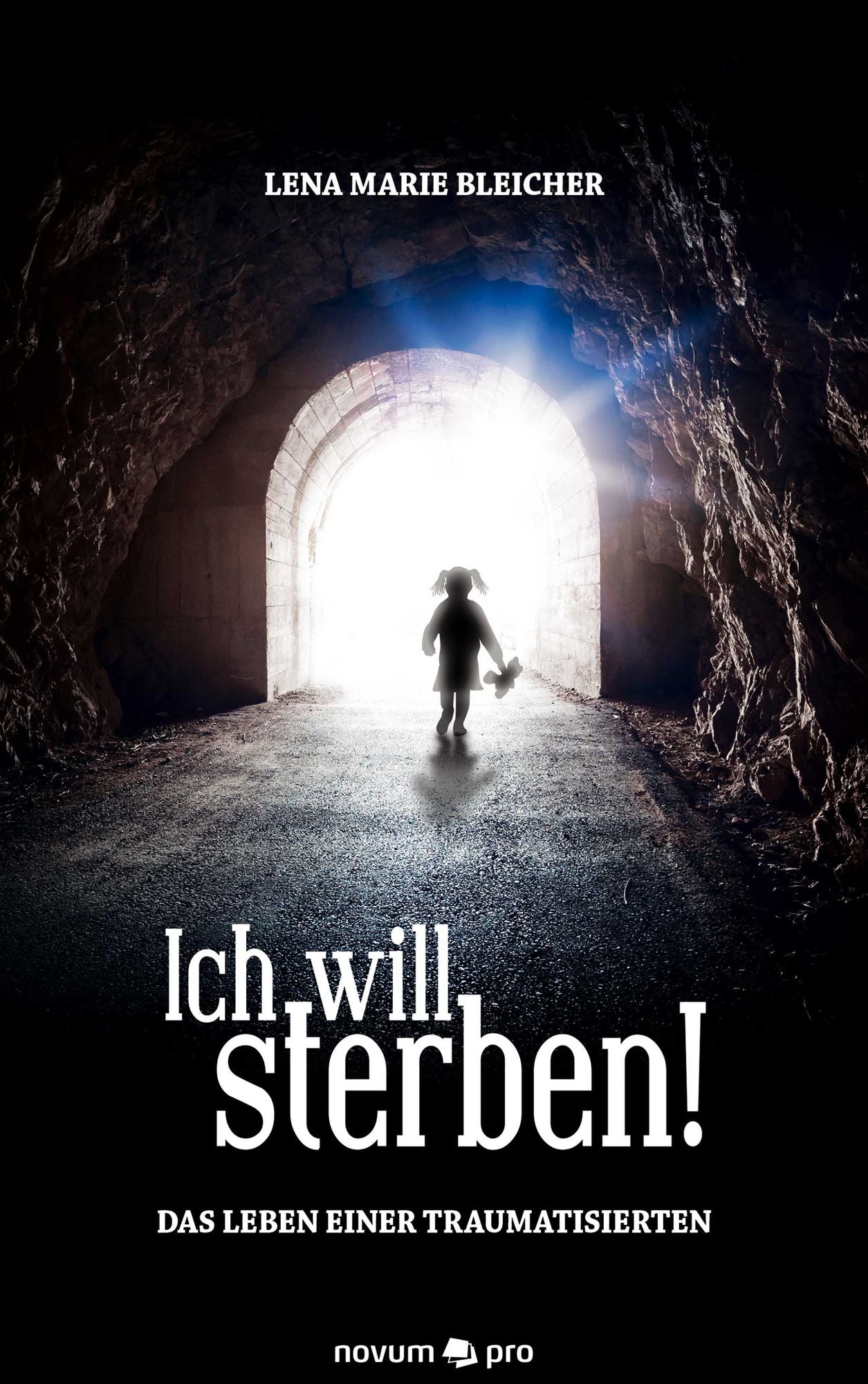 Ich will sterben!: Das Leben einer Traumatisierten