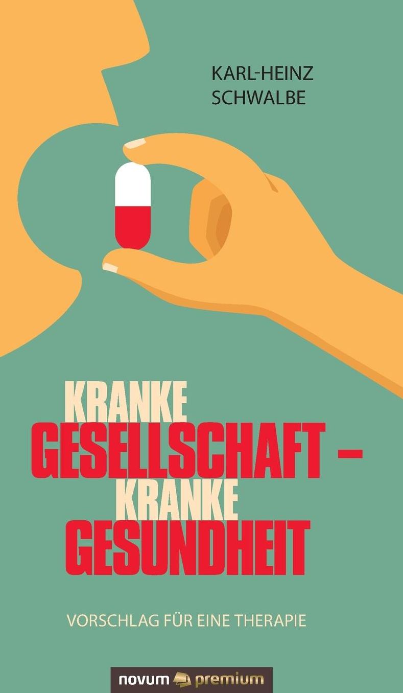 Kranke Gesellschaft - kranke Gesundheit