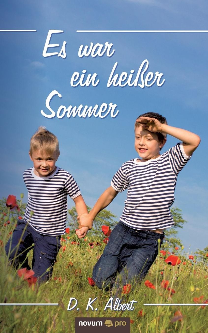 Es war ein heißer Sommer