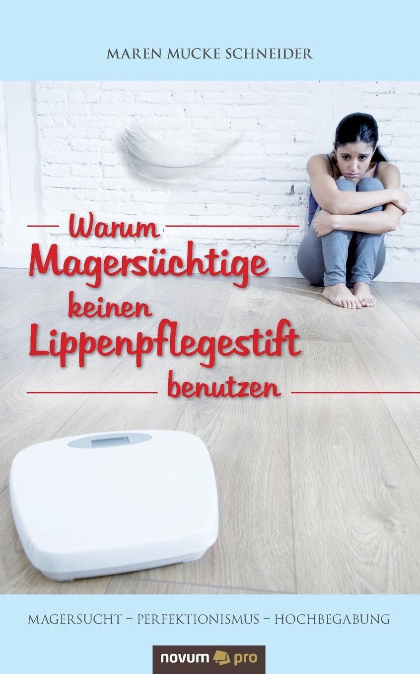 Warum Magersüchtige keinen Lippenpflegestift benutzen
