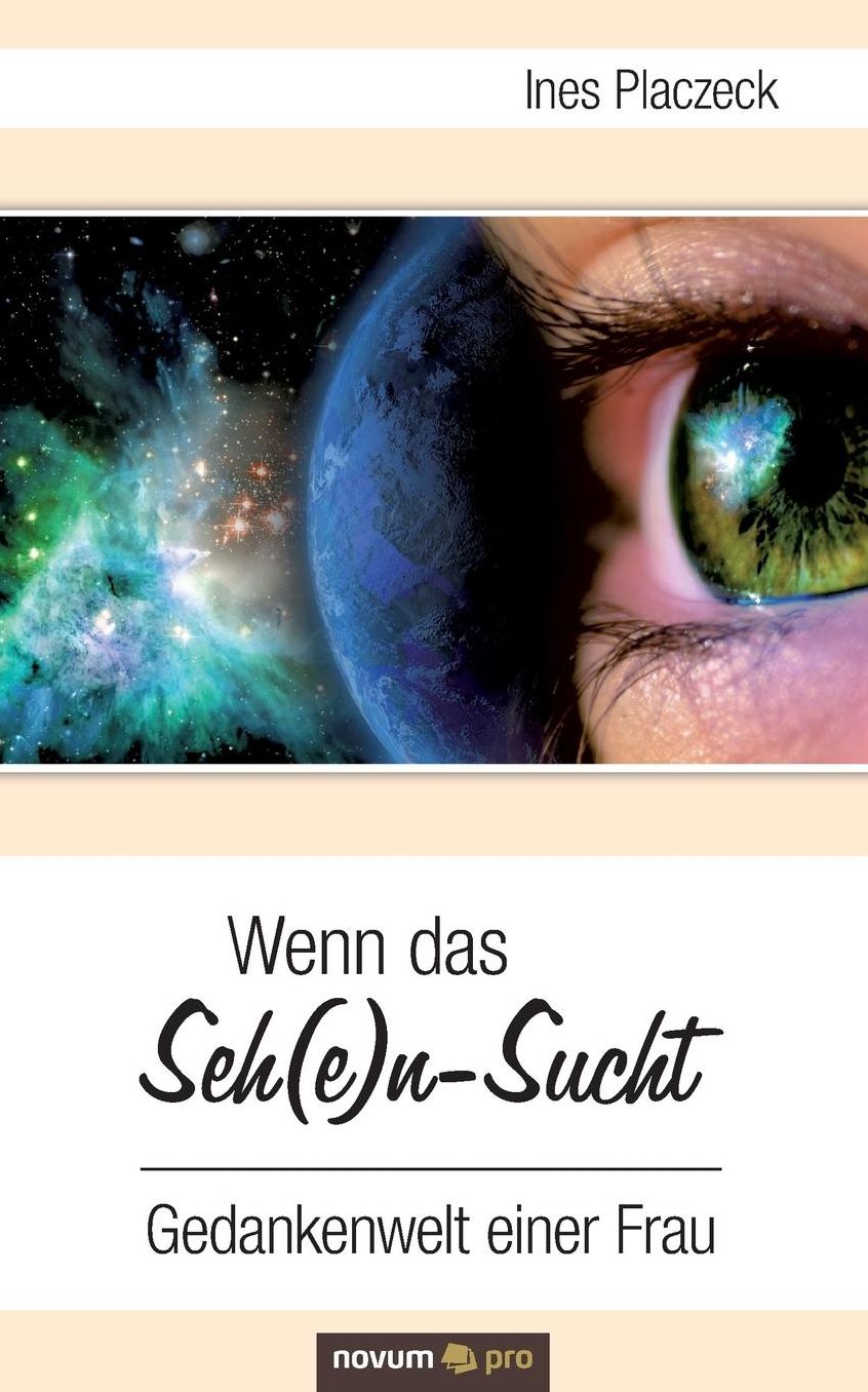 Wenn das Seh(e)n-Sucht
