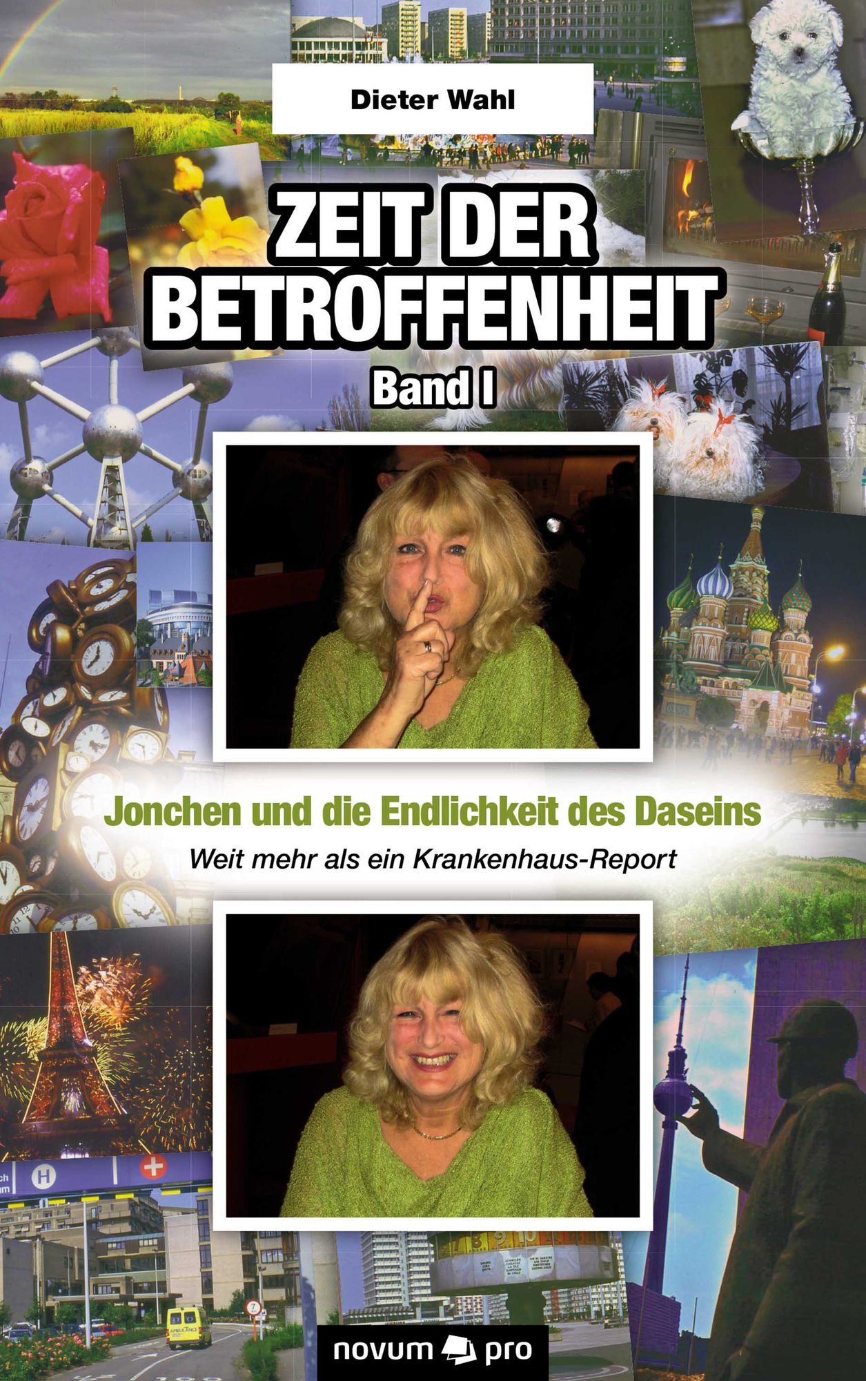 Zeit der Betroffenheit - Band I: Jonchen und die Endlichkeit des Daseins - Weit mehr als ein Krankenhaus-Report